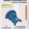AUTODESK INVENTOR PROFESSIONAL 2021 For Engineers & Designers | PROF. SHAM TICKOO | BPB