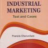 INDUSTRIAL MARKETING | FRANCIS CHERUNILAM | Himalaya Publishing House