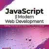 JAVASCRIPT For Modern Web Development | ALOK RANJAN, ABHILASHA SINHA, RANJIT BATTEWAD | BPB