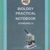 BIOLOGY PRACTICAL NOTEBOOK Std. XI/Std. 11 | Maharashtra State Board