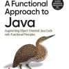 OREILLY A FUNCTIONAL APPROACH TO JAVA | BEN WEIDIG | Shroff Publishers And Distributors (SPD)