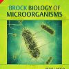BROCK BIOLOGY OF MICROORGANISM | MICHAEL T. MADIGAN, JOHN M. MARTINKO, DAVID A. STAHL, KELLY S. BENDER, DANIEL H. BUCKLEY | Pearson