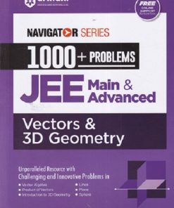 NAVIGATOR SERIES 1000+PROBLEMS JEE MAIN & ADVANCED VECTOR & 3D GEOMETRY  | VINOD KUMAR PAREEK | Arihant Publications