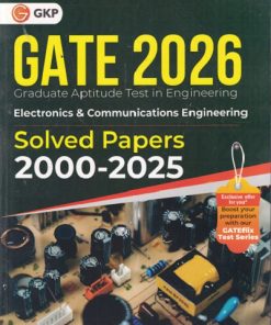 GATE 2026 (Graduate Aptitude Test In Engineering) ELECTRONICS & COMMUNICATION ENGINEERING (Solved Papers 2000-2025) | G. K. Publications