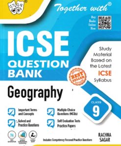 TOGETHER WITH ICSE QUESTION BANK Class 9 GEOGRAPHY | DR. POONAM JOHRI | Rachna Sagar Publications
