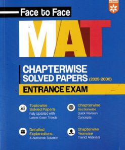 Face to Face MAT Entrance Exam | Years Chapterwise Solved Papers (2025 - 2000)| BS SIJWALI, AJAY SINGH | Arihant Publications