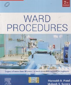 WARD PROCEDURES | MANSUKH B. PATEL, MUKESH S. SUVERA | Elsevier