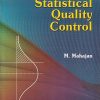 STATISTICAL QUALITY CONTROL | M. MAHAJAN | Dhanpat Rai