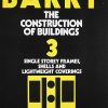 THE CONSTRUCTION OF BUILDINGS (Single Storey Frames, Shells And Lightweight Coverings) Vol. 3 | R. BARRY | East West Press