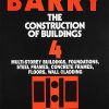 THE CONSTRUCTION OF BUILDINGS (Multi-Storey Building, Foundation, Steel Frame, Concrete Frames, Floors, Wall Cladding) Vol. 4 | R. BARRY | East West Press