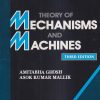 THEORY OF MECHANISMS AND MACHINES | AMITABHA GHOSH, ASOK KUMAR MALLIK | East West Press