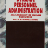 DYNAMIC PERSONNEL ADMINISTRATION (Management Of Human Resources) | PROF. M.N. RUDRABASAVARAJ | Himalaya Publishing House