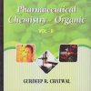 PHARMACEUTICAL CHEMISTRY (ORGANIC) Vol. II | GURDEEP R. CHATWAL | Himalaya Publishing House