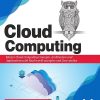 CLOUD COMPUTING | KAMAL KANT HIRAN, RUCHI DOSHI, TEMITAYO FAGBOLA, MEHUL MAHRISHI | BPB