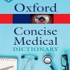 CONCISE MEDICAL DICTIONARY | JONATHAN LAW, ELIZABETH MARTIN | Oxford