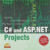 C# AND ASP. NET PROJECTS | SHIVPRASAD KOIRALA, RAJESH PILLAI, PRAVIN JOSHI, SHAAM SHEIKH | BPB
