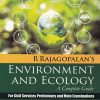 ENVIRONMENT AND ECOLOGY (A Complete Guide) | R. RAJAGOPALAN | OAK BRIDGE