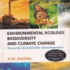 ENVIRONMENTAL ECOLOGY, BIODIVERSITY AND CLIMATE CHANGE | H.M. SAXENA | Rawat