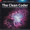 THE CLEAN CODER (A Code Of Conduct For Professional Programmers) | ROBERT C. MARTIN | Pearson