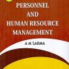 PERSONNEL AND HUMAN RESOURCE MANAGEMENT | A.M. SARMA | Himalaya Publishing House
