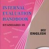 INTERNAL EVALUATION HANDBOOK Std. IX / Std. 9 MY ENGLISH | नवनीत एज्युकेशन (इंडिया) लि (Navneet Education India Ltd)