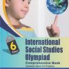 INTERNATIONAL SOCIAL STUDIES OLYMPIAD Comprehensive Book Class 6 | SILVER ZONE
