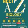 NEET A To Z BIOLOGY For (Supplemented with Chapterwise/Topicwise Daily Practice Problems DPP) Part-1 | Cengage