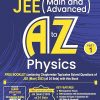 JEE (Main And Advanced) A TO Z PHYSICS Part-1 (Free Booklet Containing Chapterwise Topicwise Solved Questions Of JEE Main 2023) | Cengage