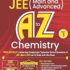 JEE (Main And Advanced) A TO Z CHEMISTRY Part-1 (Free Booklet Containing Chapterwise Topicwise Solved Questions Of JEE Main 2023) | Cengage