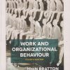 WORK AND ORGANIZATIONAL BEHAVIOUR | JOHN BRATTON | Bloomsbury Publishing India