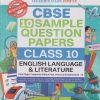 CBSE 10 SAMPLE QUESTION PAPERS Class- 10 ENGLISH LANGUAGE & LITERATURE 2024 | OSWAAL BOOKS