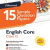 i Succeed 15 SAMPLE QUESTION PAPERS CBSE Exam 2024 ENGLISH CORE Class 12 | Arihant Publications