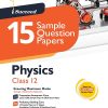 i Succeed 15 SAMPLE QUESTION PAPERS CBSE Exam 2024 PHYSICS Class 12 | Arihant Publications