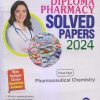 PHARMACEUTICAL CHEMISTRY Solved Papers 2024 (D. Pharm. 1st Year) | SHIV JEE KASHYAP, SHUCHITA MISHRA | Gyan Publication