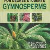BOTANY FOR DEGREE STUDENTS (GYMNOSPERMS) | DR. P. C. VASHISHTA, DR. A. K. SINHA, DR. ANIL KUMAR | S.CHAND
