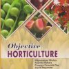 OBJECTIVE HORTICULTURE | NITYAMANJARI MISHRA, SASMITA BEHERA, PRAGNYA PARAMITA DAS, JAYOTI MAJUMDER, ARGHYA MANI | Jain Brothers