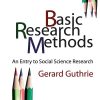 BASIC RESEARCH METHODS (An Entry To Social Science Research) | GERARD GUTHRIE | Sage