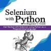 SELENIUM WITH PYTHON (A Beginners Guide) | PALLAVI R. SHARMA | BPB