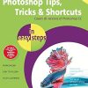 PHOTOSHOP TIPS, TRICKS & SHORTCUTS In Easy Steps | ROBERT SHUFFLEBOTHAM | BPB