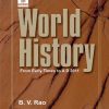 WORLD HISTORY From Early Times to AD 2011 | B.V. RAO | Sterling