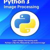 PYTHON 3 IMAGE PROCESSING | ASHWIN PAJANKAR | BPB