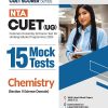 NTA CUET (UG) 15 Mock Tests CHEMISTRY (Section II Science Domain) 2024 | Arihant Publications