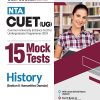 NTA CUET (UG) 15 Mock Tests HISTORY (Section II Humanities Domain) 2024 | Arihant Publications