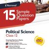 i Succeed 15 SAMPLE QUESTION PAPERS CBSE Exam 2024 POLITICAL SCIENCE Class 12 | Arihant Publications