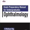 Exam Preparatory Manual For Undergraduates OPHTHALMOLOGY | K. MOHAN RAJ | Jaypee