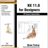 NX 11.0 For Designers | Prof. SHAM TICKOO | BPB