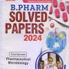 PHARMACEUTICAL MICROBIOLOGY Solved Papers 2024 (B. Pharm. Sem. 3) | AJAY KUMAR YADAV, AMIT KUMAR | Gyan Publication