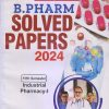 INDUSTRIAL PHARMACY-I Solved Papers 2024 (B. Pharm. Sem. 5) | DR. SHIVENDRA AGARWAL, DR. SAURABH SHARMA, CHANDRA SHEKHAR SHARMA | Gyan Publication
