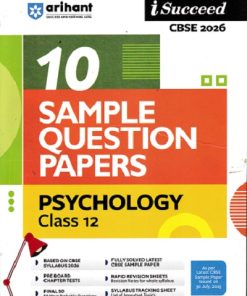 i Succeed 10 SAMPLE QUESTION PAPERS CBSE Exam 2026 PSYCHOLOGY Class 12 | Arihant Publications