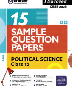 i Succeed 15 SAMPLE QUESTION PAPERS CBSE Exam 2026 POLITICAL SCIENCE Class 12 | Arihant Publications